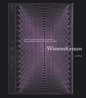 Stiftung Bibliothek Werner Oechslin |  Wissensformen | Buch |  Sack Fachmedien