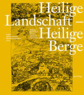 Stiftung Bibliothek Werner Oechslin |  Heilige Landschaft - Heilige Berge | Buch |  Sack Fachmedien