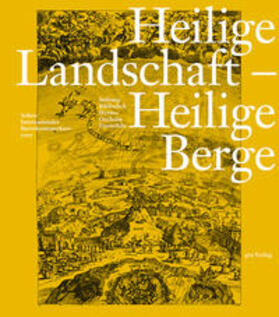 Stiftung Bibliothek Werner Oechslin |  Heilige Landschaft – Heilige Berge | Buch |  Sack Fachmedien