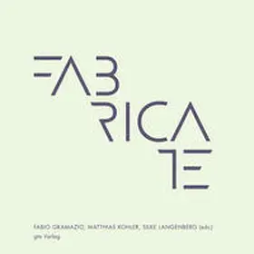 Gramazio / Kohler / Langenberg |  Fabricate | Buch |  Sack Fachmedien