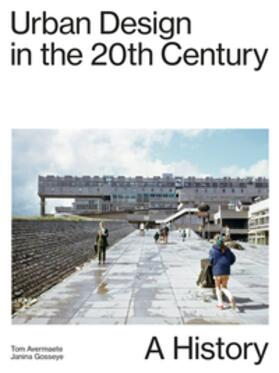 Gosseye / Avermaete |  Urban Design in the 20th Century | Buch |  Sack Fachmedien