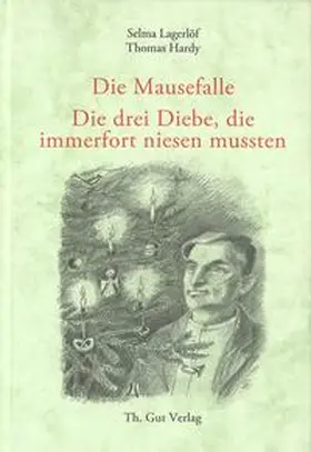 Lagerlöf / Hardy |  Die Mausefalle / Die drei Diebe, die immerfort niesen mussten | Buch |  Sack Fachmedien