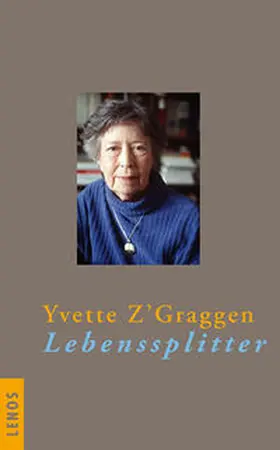 Z'Graggen |  Lebenssplitter | Buch |  Sack Fachmedien