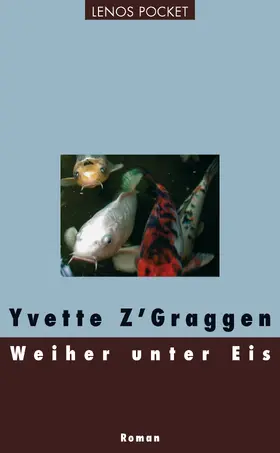 Z'Graggen |  Weiher unter Eis | eBook | Sack Fachmedien