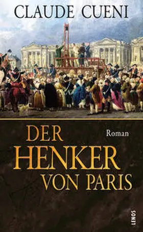 Cueni | Der Henker von Paris | Buch | 978-3-85787-820-6 | sack.de