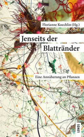 Koechlin / Tschudin / Wiemken |  Jenseits der Blattränder | Buch |  Sack Fachmedien