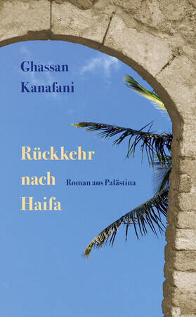 Kanafani |  Rückkehr nach Haifa | eBook | Sack Fachmedien