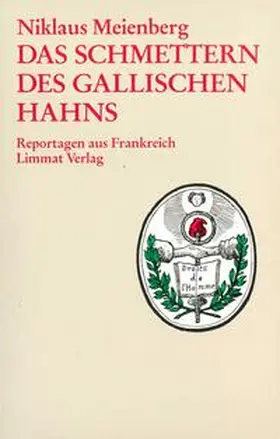 Meienberg |  Das Schmettern des gallischen Hahns | Buch |  Sack Fachmedien