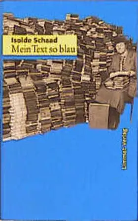 Schaad |  Mein Text so blau | Buch |  Sack Fachmedien