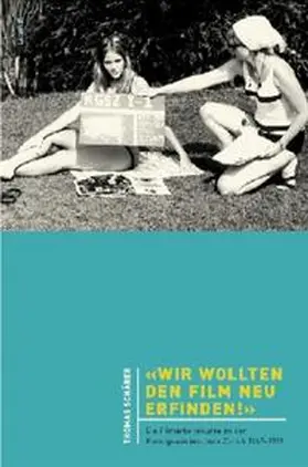 Schärer |  Wir wollten den Film neu erfinden! | Buch |  Sack Fachmedien