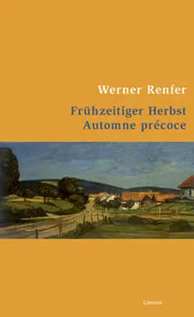 Renfer |  Frühzeitiger Herbst /Automne précoce | Buch |  Sack Fachmedien