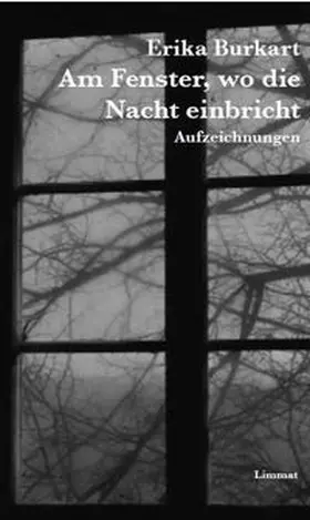 Burkart / Halter | Am Fenster, wo die Nacht einbricht | Buch | 978-3-85791-696-0 | sack.de