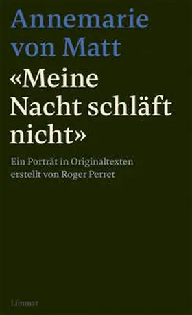 Von Matt / Perret |  "Meine Nacht schläft nicht" | Buch |  Sack Fachmedien