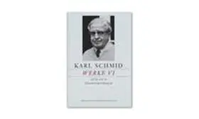 Sprecher / Niederberger |  Karl Schmid, Gesammelte Werke, Werke VI | Buch |  Sack Fachmedien