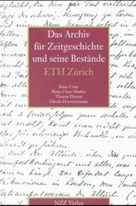 Urner / Ehrsam / Däniker |  Das Archiv für Zeitgeschichte und seine Bestände | Buch |  Sack Fachmedien