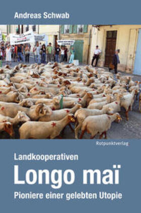 Schwab |  Landkooperativen Longo maï | Buch |  Sack Fachmedien