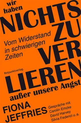 Jeffries |  Wir haben nichts zu verlieren außer unsere Angst | Buch |  Sack Fachmedien