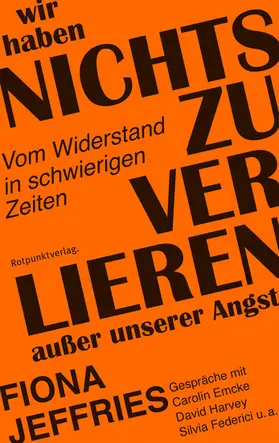 Jeffries |  Wir haben nichts zu verlieren außer unsere Angst | eBook | Sack Fachmedien