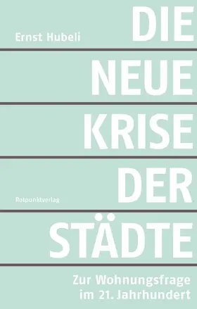 Hubeli |  Die neue Krise der Städte | eBook | Sack Fachmedien