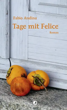 Andina |  Tage mit Felice | eBook | Sack Fachmedien