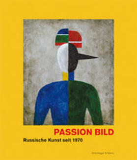 Kowner |  Passion Bild – Russische Kunst seit 1970 | Buch |  Sack Fachmedien