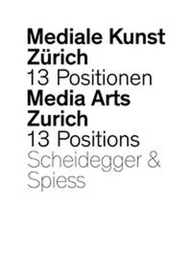 Schiesser |  Mediale Kunst Zürich/Media Arts Zurich | Buch |  Sack Fachmedien