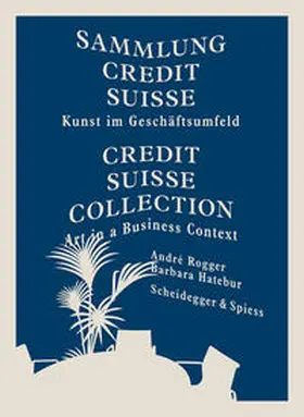 Rogger / Hatebur |  Sammlung Credit Suisse | Buch |  Sack Fachmedien