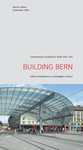 Huber |  Building Berne | Buch |  Sack Fachmedien