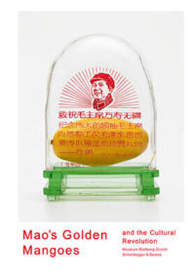 Murck |  Mao's Golden Mangoes and the Cultural Revolution | Buch |  Sack Fachmedien