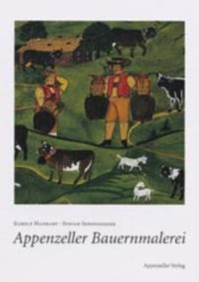 Hanhart / Sonderegger |  Appenzeller Bauernmalerei | Buch |  Sack Fachmedien