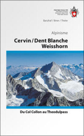 Banzhaf / Binder / Theler-Banzhaf |  Cervin / Dent Blanche / Weisshorn | Buch |  Sack Fachmedien