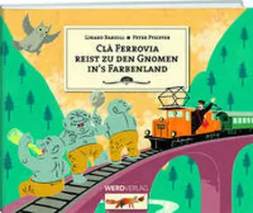 Bardill |  Clà Ferrovia reist zu den Gnomen ins Farbenland | Buch |  Sack Fachmedien