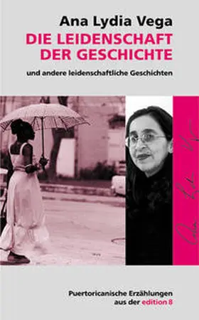 Vega |  Die Leidenschaft der Geschichte und andere leidenschaftliche Geschichten | Buch |  Sack Fachmedien