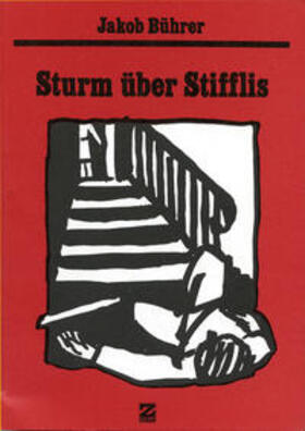 Bührer / Zeller |  Werkausgabe / Sturm über Stifflis | Buch |  Sack Fachmedien
