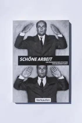 Penzel / Neumaier | Schöne Arbeit | Sonstiges | 978-3-86019-055-5 | sack.de