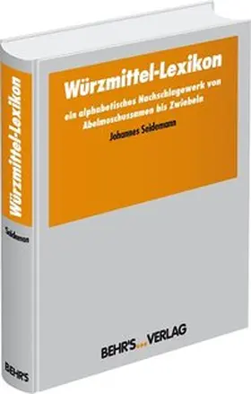 Seidemann |  Würzmittel-Lexikon | Buch |  Sack Fachmedien