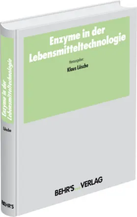 Lösche |  Enzyme in der Lebensmitteltechnologie | Buch |  Sack Fachmedien