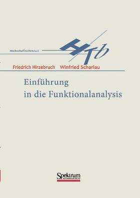 Scharlau / Hirzebruch |  Einführung in die Funktionalanalysis | Buch |  Sack Fachmedien