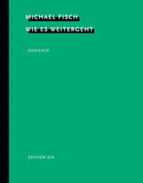 Fisch | Wie es weitergeht | Buch | 978-3-86034-155-1 | sack.de