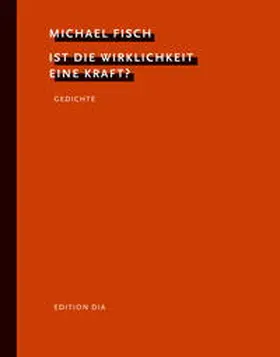 Fisch |  Ist die Wirklichkeit eine Kraft ? | Buch |  Sack Fachmedien