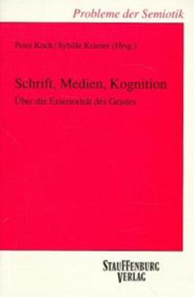 Koch / Krämer |  Schrift, Medien, Kognition | Buch |  Sack Fachmedien
