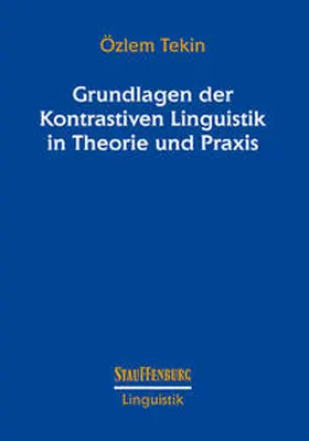 Tekin |  Grundlagen der Kontrastiven Linguistik in Theorie und Praxis | Buch |  Sack Fachmedien