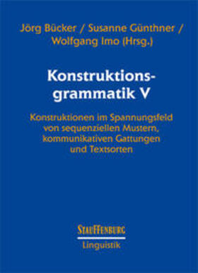 Bücker / Günthner / Imo |  Konstruktionsgrammatik V | Buch |  Sack Fachmedien