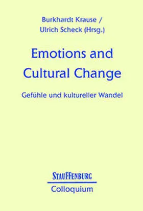 Krause / Scheck |  Emotions and Cultural Change | Buch |  Sack Fachmedien