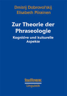 Dobrovol'skij / Piirainen |  Dobrovolskij, D: Zur Theorie der Phraseologie | Buch |  Sack Fachmedien