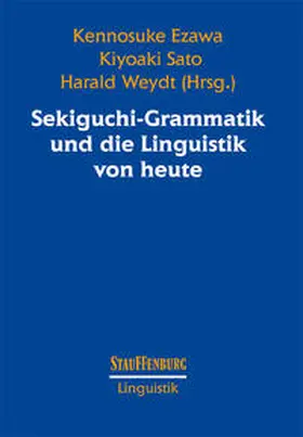 Ezawa / Sato / Weydt |  Sekiguchi-Grammatik und die Linguistik von heute | Buch |  Sack Fachmedien