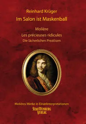 Krüger |  Im Salon ist Maskenball. Molière, Les précieuses ridicules / Die lächerlichen Preziösen | Buch |  Sack Fachmedien