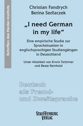 Fandrych / Sedlaczek |  „I need German in my life" | Buch |  Sack Fachmedien