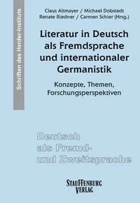 Altmayer / Dobstadt / Riedner |  Literatur in Deutsch als Fremdsprache und internationaler Germanistik | Buch |  Sack Fachmedien