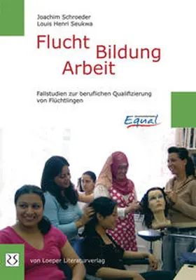 Schroeder / Seukwa |  Flucht - Bildung - Arbeit | Buch |  Sack Fachmedien